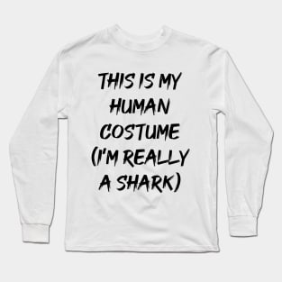 I just really like sharks okay? brown professional artwork Long Sleeve T-Shirt